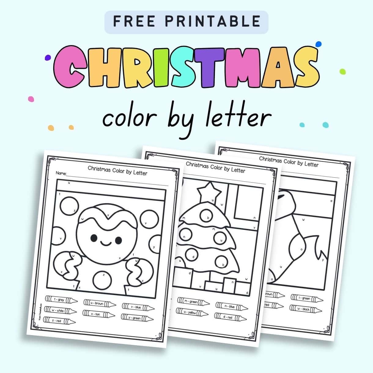 Free Printable Color By Letter Christmas Worksheets The Artisan Life