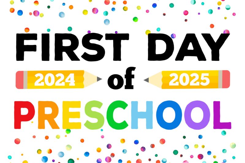 Printable First Day Of Preschool Sign
