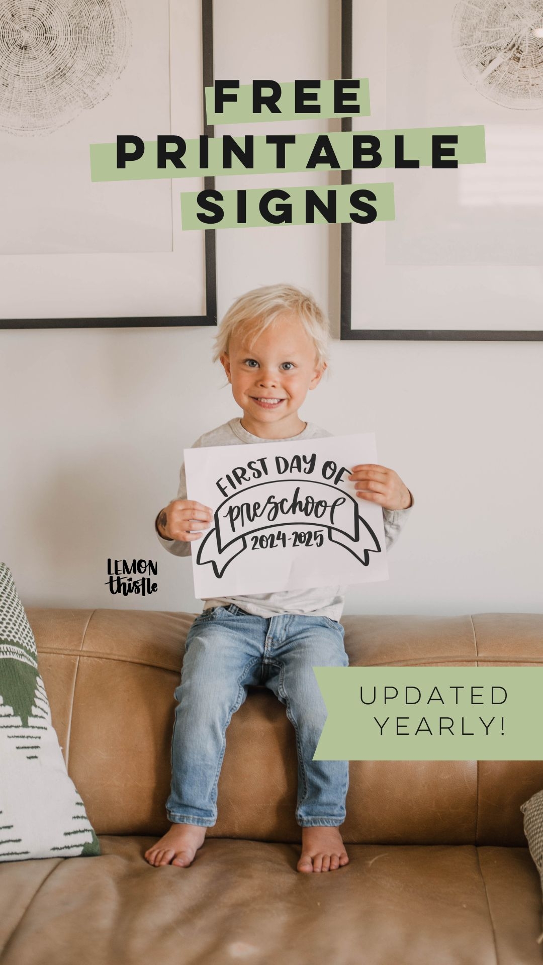 Free Printable First Day Of School Signs and Last Day Lemon Thistle