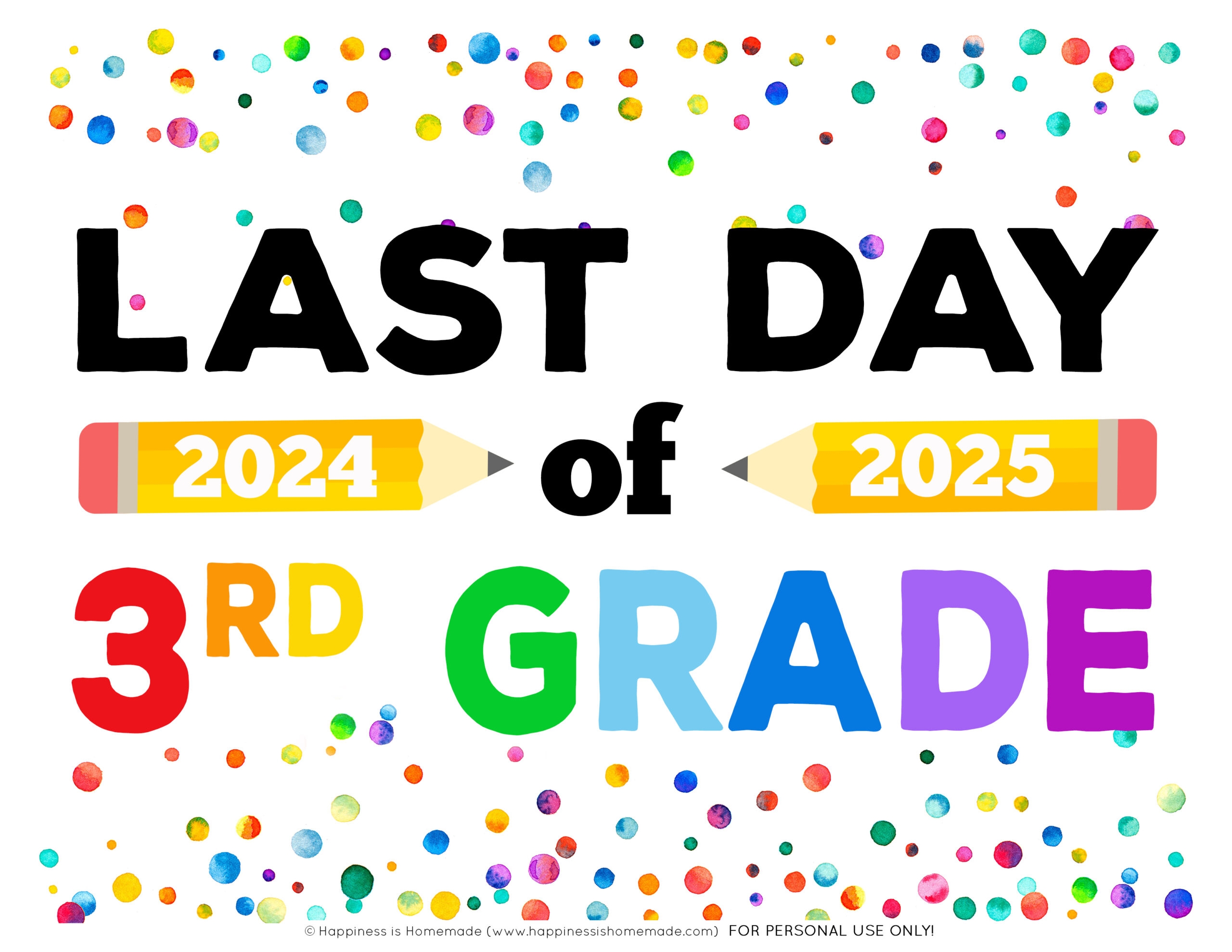 Last Day Of School Signs 2025 Free Printable Happiness Is Homemade Last Day Of School Signs 2025 Free Printable Happiness Is Homemade