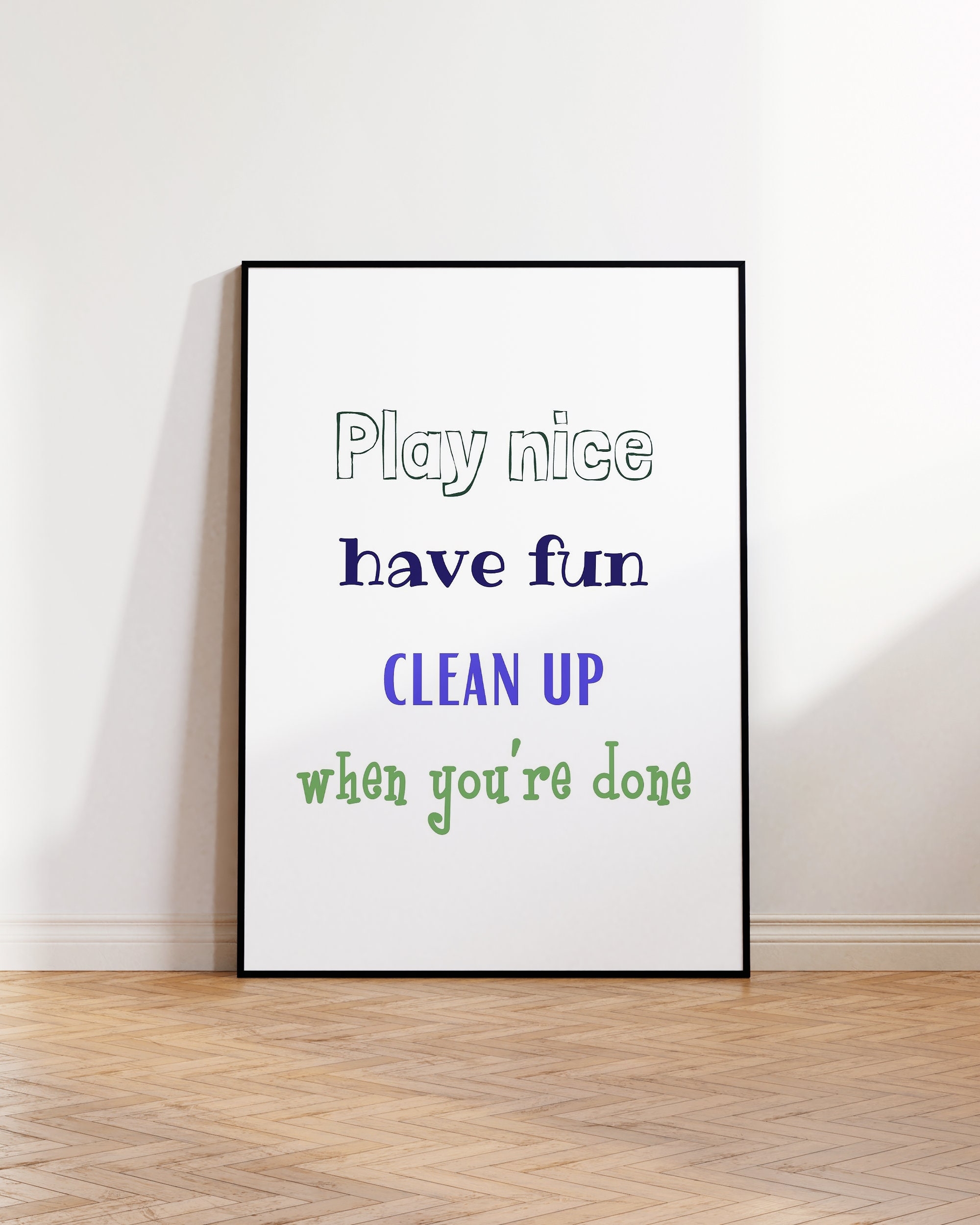 Play Nice Have Fun Clean Up When You re Done Playroom Sign 