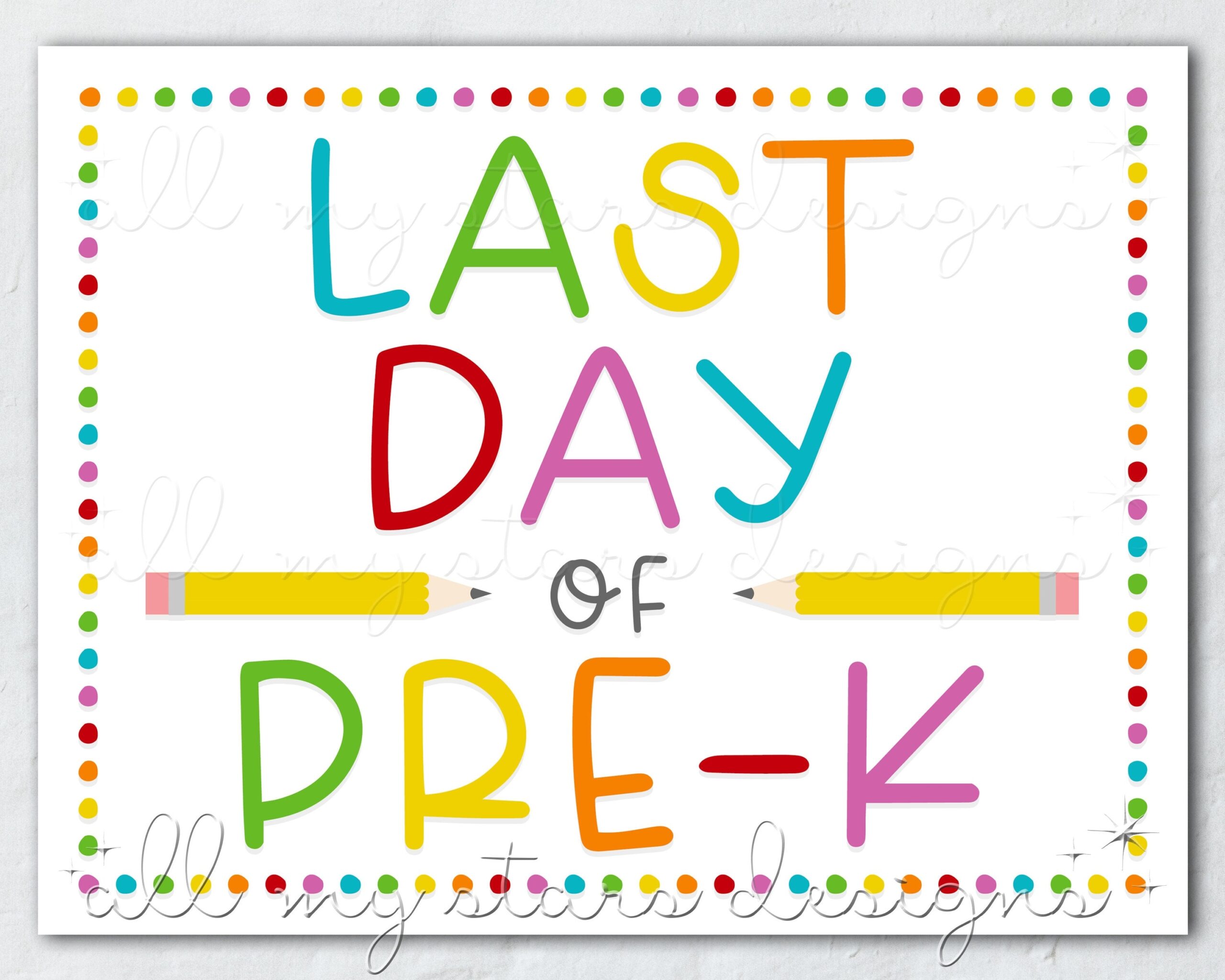 PRINTABLE Last Day Of Pre k Sign Instant Download Colorful End PRINTABLE Last Day Of Pre k Sign Instant Download Colorful End