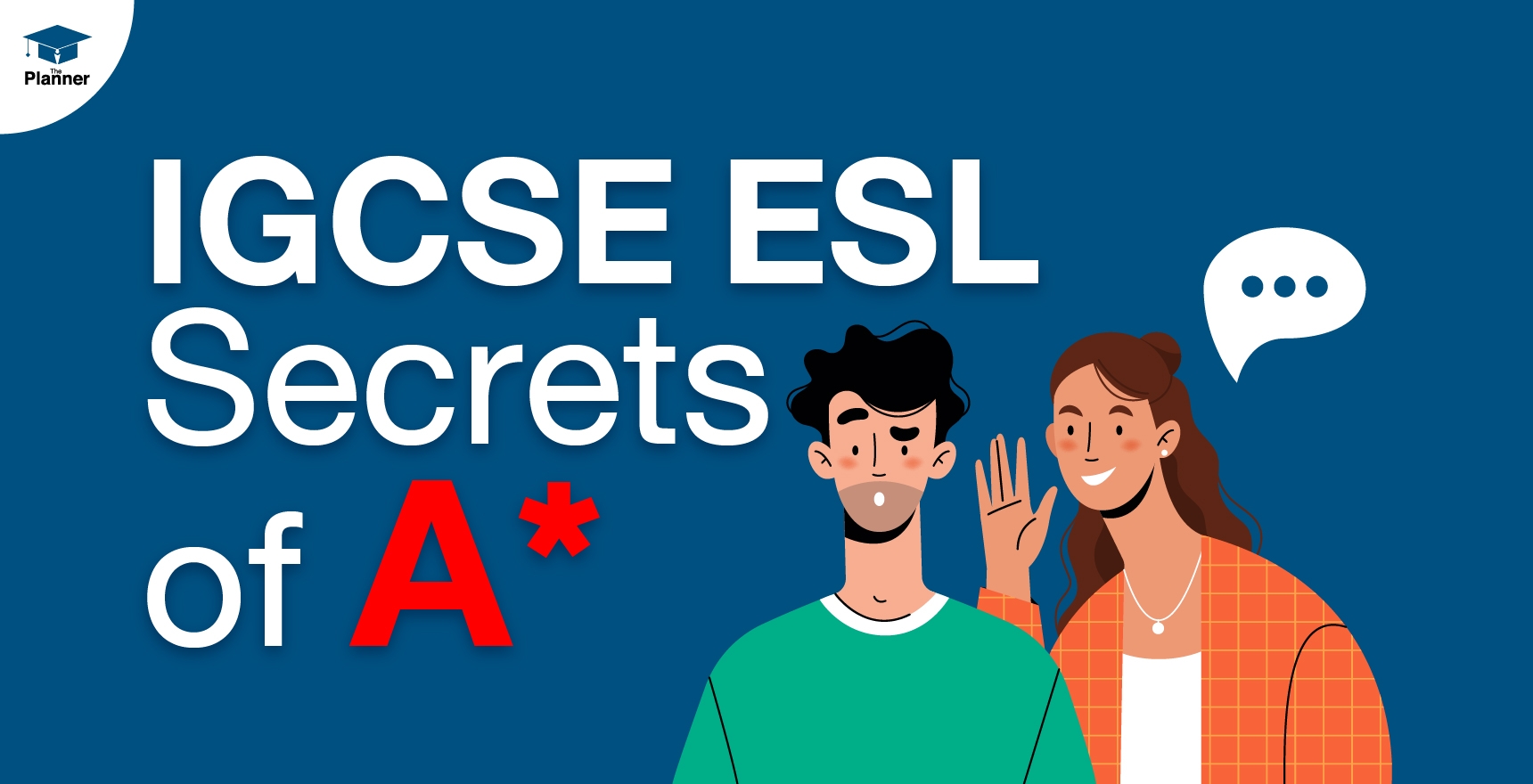 IGCSE ESL Tips To Get A The Planner Education The Planner Education