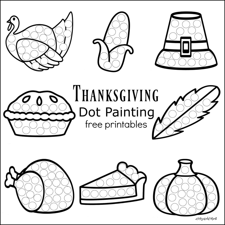 Thanksgiving Dot Painting Free Printables The Resourceful Mama Thanksgiving Dot Painting Free Printables The Resourceful Mama